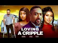Download Lagu LOVING A CRIPPLE 2 - CHIOMA NWAOHA, MAJID MICHAEL, SANDRA IFUDU - Exclusive Nollywood Movies