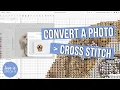 How to Easily Convert a Photo into a Cross Stitch Pattern