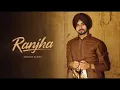 Nirvair Pannu – Ranjha | Official Audio | Gill Music 🥀
