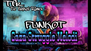 Download DJ FUNKOT GAZA STRUGGLE MELODY TERBARU MP3