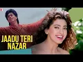 Download Lagu Jaadu Teri Nazar Song | Darr | Shah Rukh Khan, Juhi Chawla | Udit Narayan | Shiv-Hari | 2021