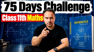 75 Days Challenge for Class 11 Maths | Roadmap to Score 95+ in in Final Exams