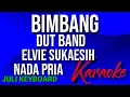 Download Lagu BIMBANG -Elvie sukaesih |   karaoke nada pria |lirik