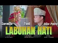 Download Lagu Dike Putra feat Sarmila - Labuhan Hati | Dendang Minang Terbaru 2025 (Official Music Video)