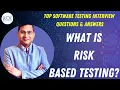 What is Risk Based Testing Software Testing Interview Questions