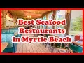 5 Best Seafood Restaurants in Myrtle Beach South Carolina Love Is Vacation