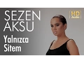 Download Lagu Sezen Aksu - Yalnızca Sitem (Official Audio)