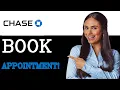 How To Book An Appointment With Chase Bank 2025
