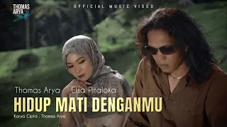 thomas arya feat elsa pitaloka hidup mati denganmu official music video 