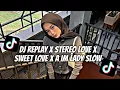 Download Lagu DJ REPLAY X STEREO LOVE X IM A LADY BY KHARIS SOPAN VIRAL FYP TIKTOK MENGKANEE!!