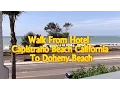 Walk From Hotel In Capistrano Beach California To Doheny Beach