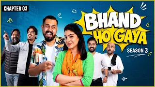 Bhand Ho Gaya | Season 3 | Chapter 02 | Bekaar Films