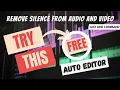 Effortless Auto-Editor Remove Silences from and