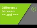 Difference Between and in JavaScript