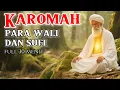Karomah Para Wali dan Sufi | Kisah Penuh Hikmah 30 Menit