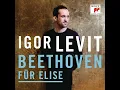 Igor Levit - Bagatelle No. 25 in A Minor, WoO 59 "Für Elise" (Official Audio)