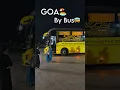 Download Lagu Planning to Goa by Bus?🚌 Watch till the End🥲 #goa #bus #hyderabad #shorts