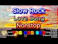 Download Lagu Slow Rock Love Song Nonstop 💔🔥 Slow Rock Medley 💿🎶 Rock Ballads 70s 80s 90s