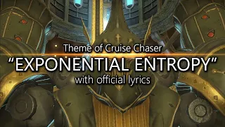 Exponential Entropy with Cruise Chaser Theme Final Fantasy XIV