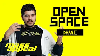 Open Space: Dhanji | Mass Appeal