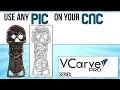 VCarve Pro Image Trace Bitmap For CNC JPG to SVG
