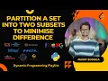 Partition a set into two subsets such that the difference of subset sums is minimum Python