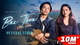 bas tera rito riba u0026 sukruti airi rishabh kant siddhant kaushal anshul garg