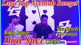 Download LAGU POP BIKIN SEDIH ~ DOA SUCI YELSE cover ALEN feat Arr SURYA MP3