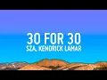 Download Lagu SZA - 30 For 30 (Lyrics) ft. Kendrick Lamar