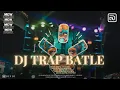 Download Lagu DJ TRAP BATLE || DI N DI
