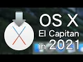 Is OS X El Capitan a usable OS in 2021