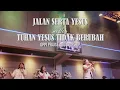 Download Lagu Jalan Serta Yesus medle Tuhan Yesus Tidak Berubah - MLB Praise and Worship