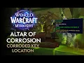 Where to use the Corroded Key Altar of Corrosion Guide Patch 12 1 Curse of Ula tek