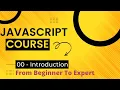 Javascript course - 00 Introduction