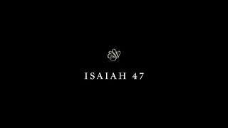 Isaiah 47 - English Standard Version ESV