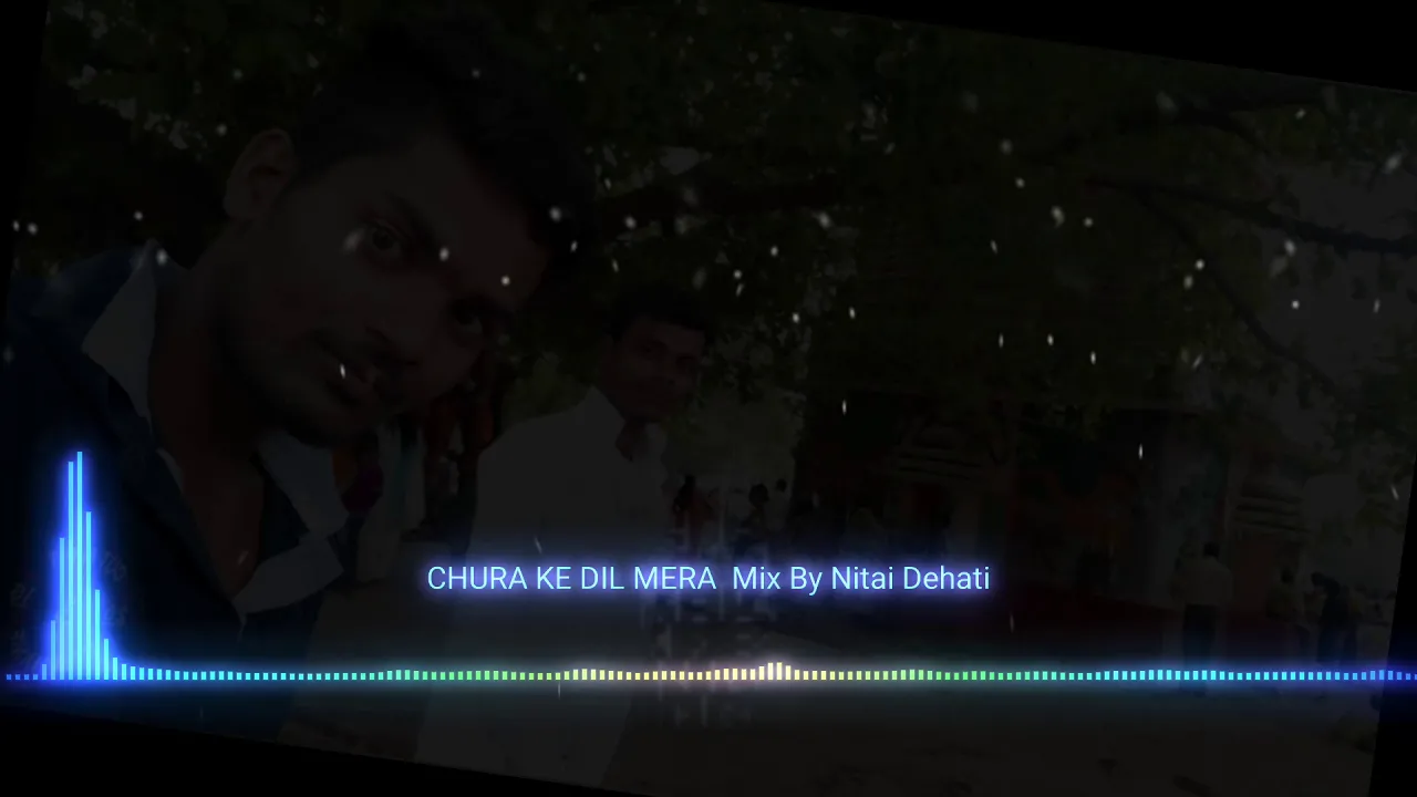 CHURA KE DIL MERA  Mix By Nitai Dehati