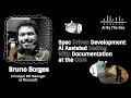 Spec Driven Development AI Assisted Coding With Doc at the Core Bruno Borges AI By the Bay 25