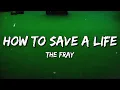 Download Lagu The Fray - How To Save A Life (Lyrics)