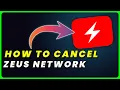 How to Cancel Zeus Network Subscription