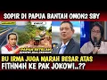 Lagu VIRAL,, SOPIR DI PEDALAMAN PAPUA BANTAH OCEHAN SBY,, BU IRMA JUGA MARAH JOKOWI TERUS DI F1TH-N4H..??