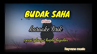 Download BUDAK SAHA-KARAOKE LIRIK PERSI GLENYU KOPLO BAJIDOR||REYVANS MUSIC MP3