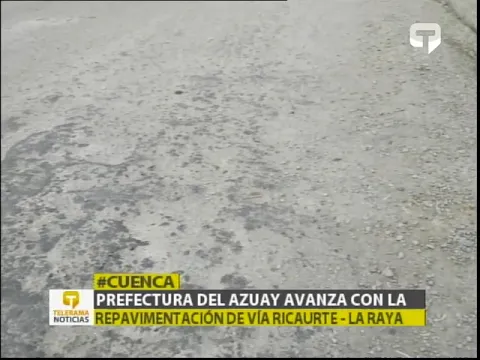 Prefectura del Azuay avanza con la repavimentación de vía Ricaurte - La Raya