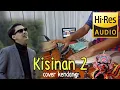 Download Lagu Kisinan 2 - Cover kendang // koplo jandhut glerr