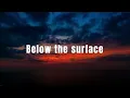 Griffinilla - Below The Surface (Lyrics Video)