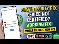 How to Fix Play Integrity Issues on Rooted Android No PC