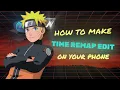 How to make Reverse time remap edits on your phone Step by step guide