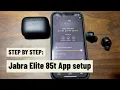 Jabra Elite 85t Sound App Initial Setup and Firmware update