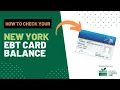 How to Check New York EBT Card Balance