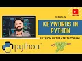 Understanding Keywords in python 5 Python Programming for Data Analysis Full Tutorial