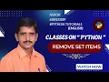 Remove Items from a Set in Python Python Set Methods Explained
